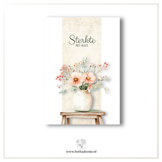 Sterkte met alles - vaas bloemen